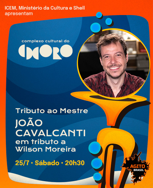 JOÃO CAVALCANTI EM TRIBUTO A WILSON MOREIRA