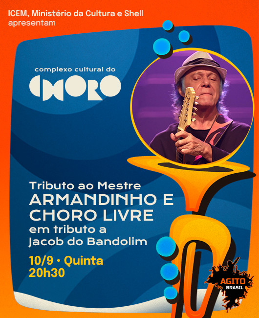 ARMANDINHO E CHORO LIVRE EM TRIBUTO A JACOB DO BANDOLIM