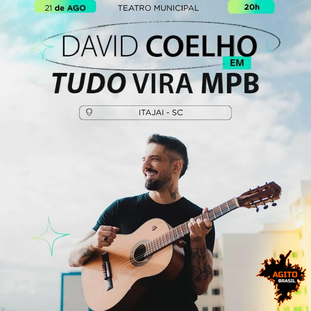 David Coelho Em: Tudo Vira MPB - Itajaí