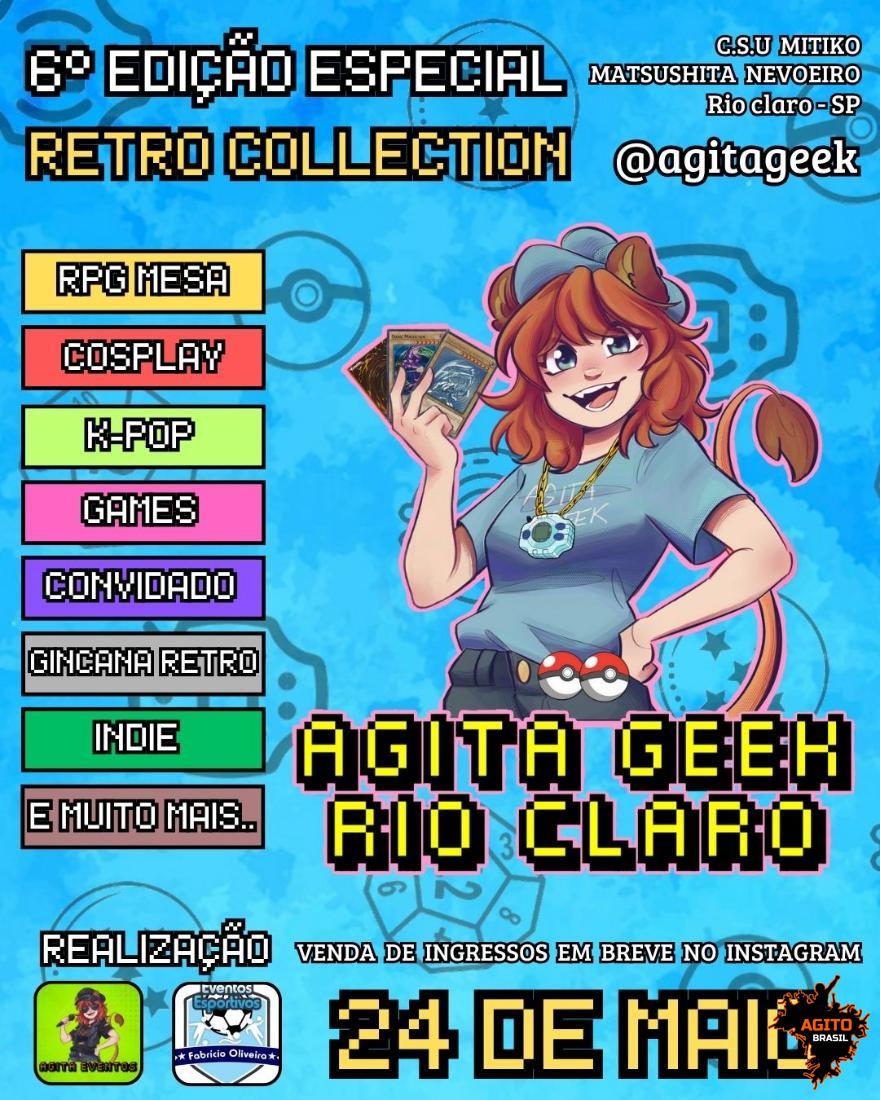 Agita Geek Rio Claro 6° Edição