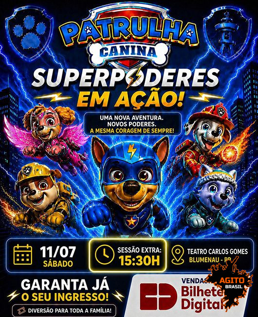 PATRULHA CANINA SUPER PODERES - TEATRO CARLOS GOMES - SESSÃO 15h30