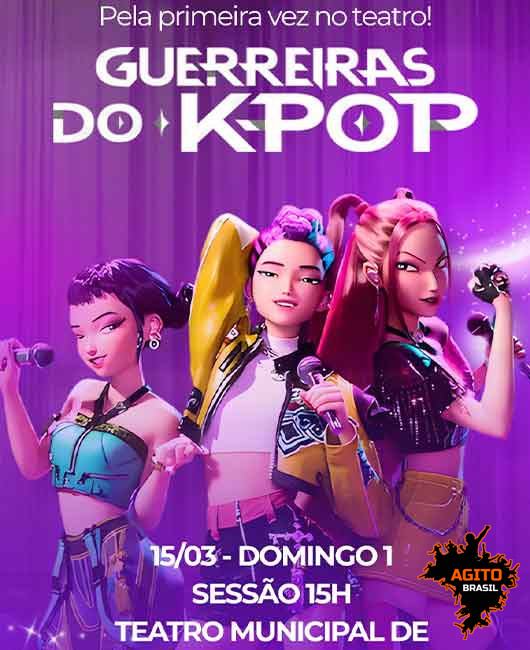 GUERREIRAS DO KPOP TEATRO MUNICIPAL DE GUARAPUAVA SESSAO 15H