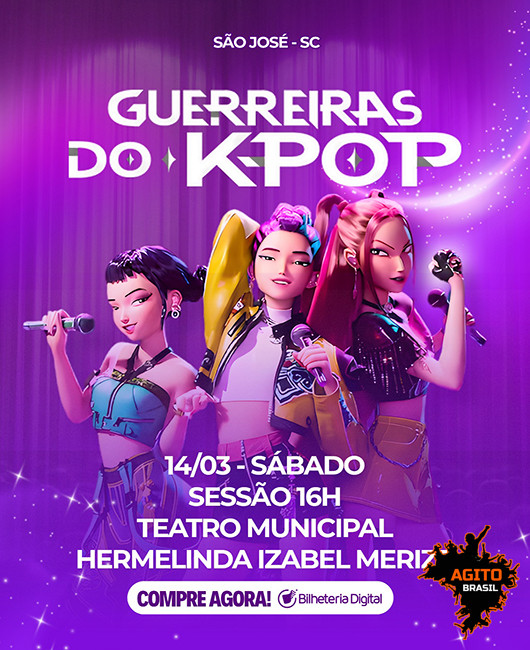 GUERREIRAS DO K-POP TEATRO HERMELINDA IZABEL - SESSÃO 16H00