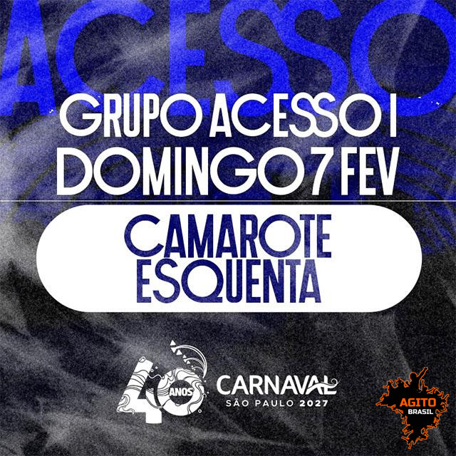 Carnaval de São Paulo 2027 - Camarote Esquenta - Acesso I