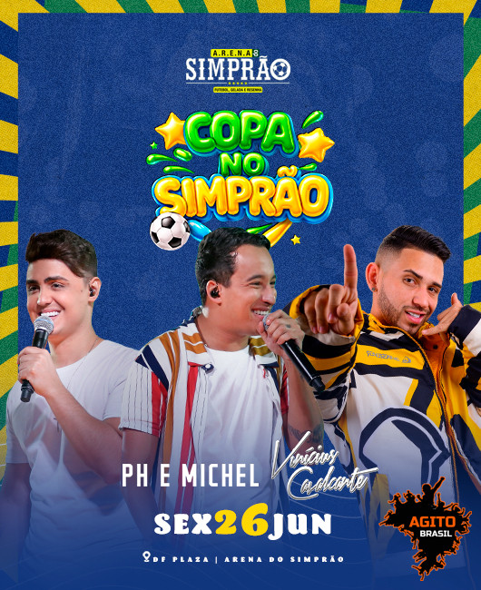 ARENA SIMPRAO | PH E MICHEL + VINICIUS CAVALCANTE